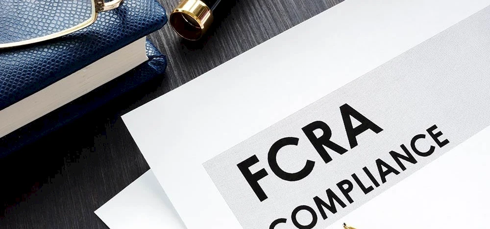 The Most Important Step to Maintaining FCRA Compliance